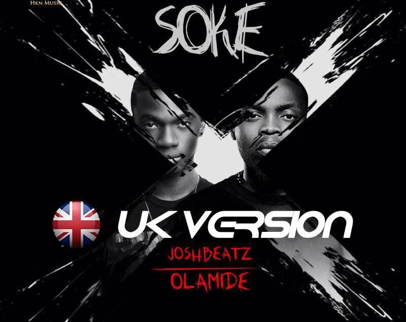 Music: JoshBeatz Ft. Olamide – Soke (UK Version)
